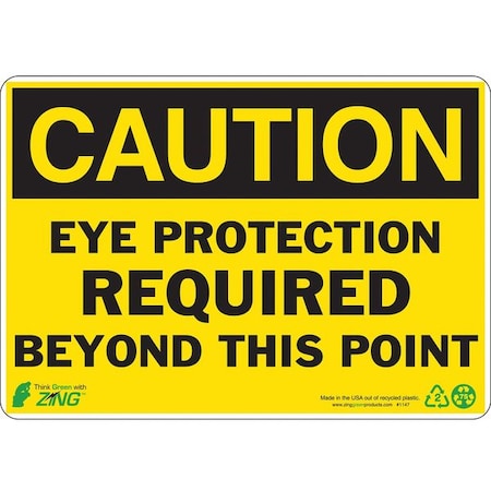 Zing CAUTION Sign, Eye Protection, 7X10" 1147