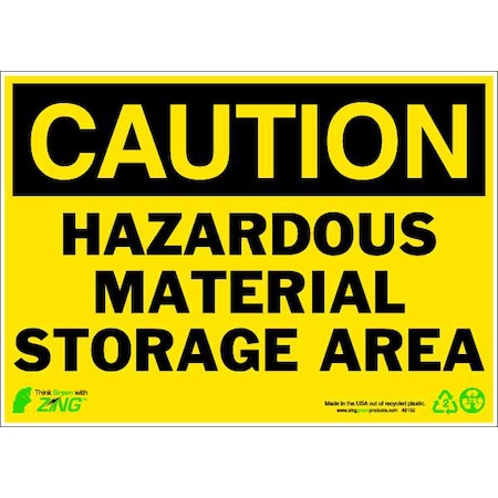 Zing Caution Sign, 10 in H, 14 in W, Plastic, Rectangle, English, 2150 2150