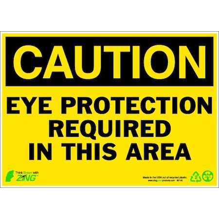 Zing CAUTION Sign, Eye Protection, 10X14" 2148