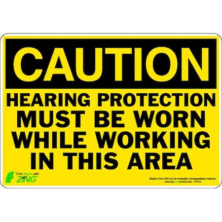 Zing Caution Sign, 7 in Height, 10 in Width, Polyester, Rectangle, English 1151S