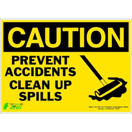 Zing CAUTION Sign, Clean Up Spills, 10X14", ADH, 2159S 2159S