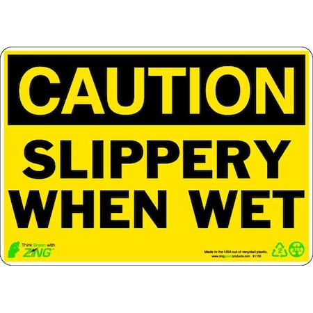 Zing Caution Sign, 7" H, 10" W, Plastic, Rectangle, English, 1158 1158