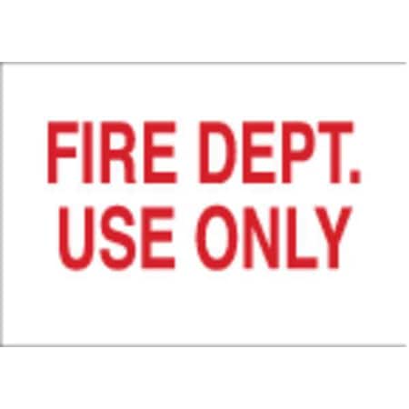 Brady Fire Dept Sign, 7X10", R/WHT, ENG, Text, Thickness: 0.010" 85248