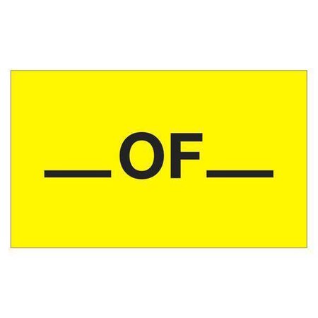 Tape Logic Tape Logic Labels, "_ Of _", 3" x 5", Fluorescent Yellow, 500/Roll DL1117