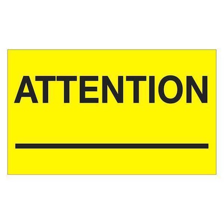 Tape Logic Tape Logic Labels, "Attention _", 3" x 5", Fluorescent Yellow, 500/Roll DL1125