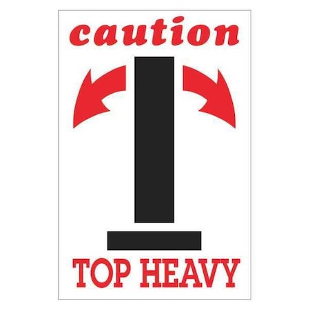 Tape Logic Tape Logic Labels, "Caution - Top Heavy", Arrow, 4" x 6", Red/White/Black, 500/Roll DL1791