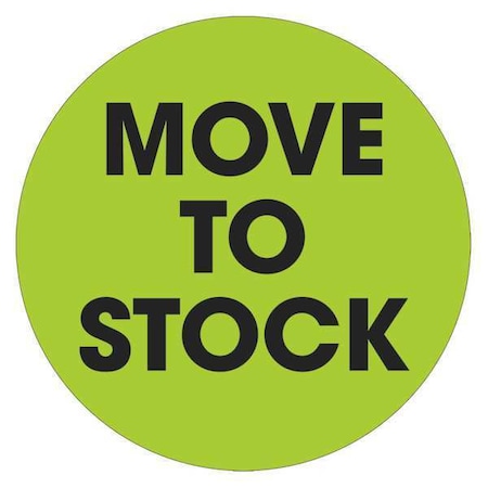 Tape Logic Tape Logic Labels, "Move To Stock", 2" Circle, Fluorescent Green, 500/Roll DL1246