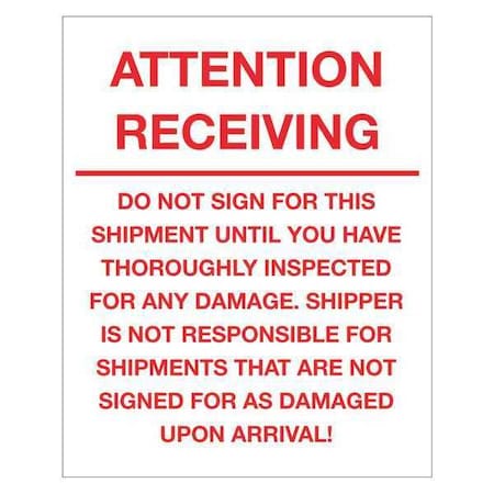 Tape Logic Tape Logic Labels, "Attention Receiving - Do Not Sign For This Shipment", 8" x 10", Red/White, 250/Roll DL1334