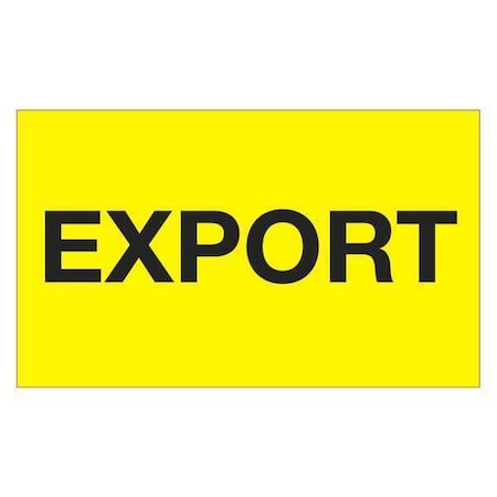 Tape Logic Tape Logic Labels, "Export", 3" x 5", Fluorescent Yellow, 500/Roll DL1122