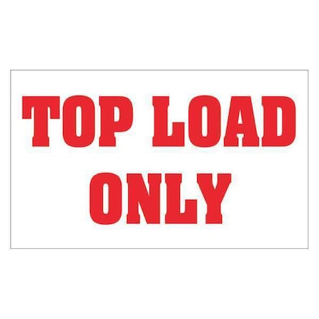 Tape Logic Tape Logic Labels, "Top Load Only", 3" x 5", Red/White, 500/Roll DL1370
