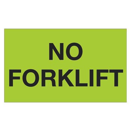 Tape Logic Tape Logic Labels, "No Forklift", 3" x 5", Fluorescent Green, 500/Roll DL1321