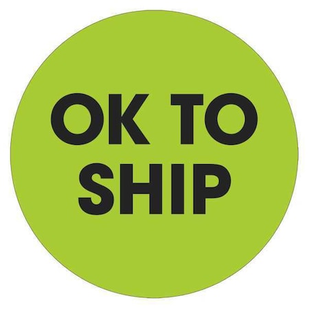Tape Logic Tape Logic Labels, "Ok To Ship", 2" Circle, Fluorescent Green, 500/Roll DL1260