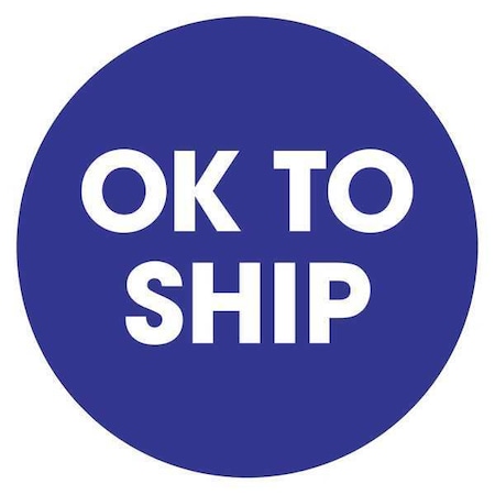 Tape Logic Tape Logic Labels, "OK To Ship", 2" Circle, Blue, 500/Roll DL1261