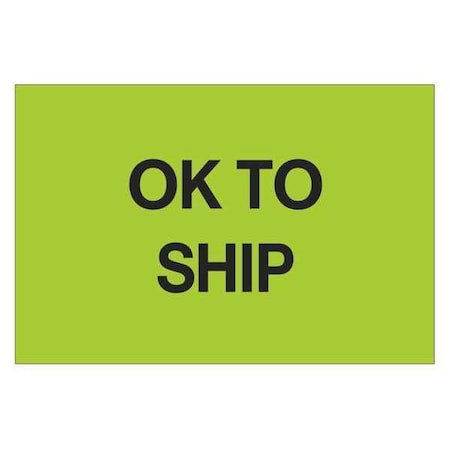 Tape Logic Tape Logic Labels, "OK To Ship", 2" x 3", Fluorescent Green, 500/Roll DL1147