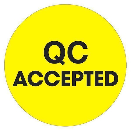 Tape Logic Tape Logic Labels, "QC Accepted", 2" Circle, Fluorescent Yellow, 500/Roll DL1257