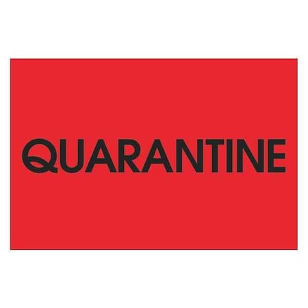 Tape Logic Tape Logic Labels, "Quarantine", 2" x 3", Fluorescent Red, 500/Roll DL1138