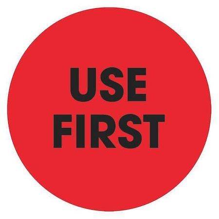 Tape Logic Tape Logic Labels, "Use First", 2" Circle, Fluorescent Red, 500/Roll DL1250