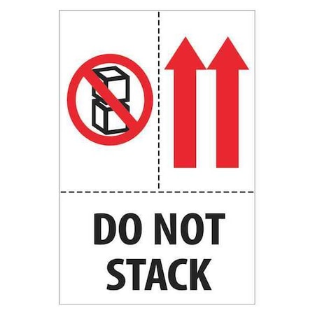 Tape Logic Tape Logic Labels, "Do Not Stack", 4" x 6", Red/White/Black, 500/Roll DL2153