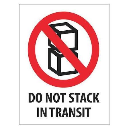 Tape Logic Tape Logic Labels, "Do Not Stack In Transit", 3" x 4", Red/White/Black, 500/Roll DL2150