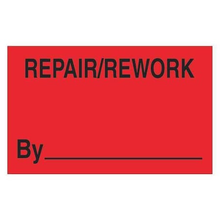 Tape Logic Tape Logic Labels, "Repair/Rework By", 1 1/4" x 2", Fluorescent Red, 500/Roll DL1162