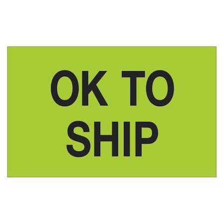 Tape Logic Tape Logic Labels, "OK To Ship", 1 1/4" x 2", Fluorescent Green, 500/Roll DL1173