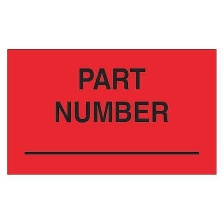 Tape Logic Tape Logic Labels, "Part Number", 3" x 5", Fluorescent Red, 500/Roll DL3201