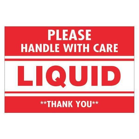 Tape Logic Tape Logic Labels, "Please Handle With Care - Liquid - Thank You, 2" x 3", Red/White, 500/Roll DL1059