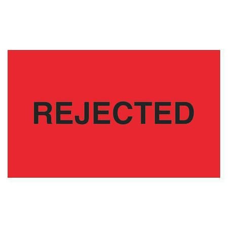 Tape Logic Tape Logic Labels, "Rejected", 3" x 5", Fluorescent Red, 500/Roll DL3481