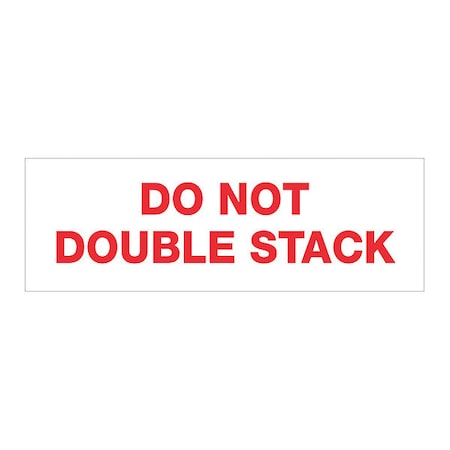 Tape Logic Tape Logic Pre-Printed Carton Sealing Tape "Do Not Double Stack.", 2.2 Mil, 3" x 110 yds, Red/White, PK24 T905P18