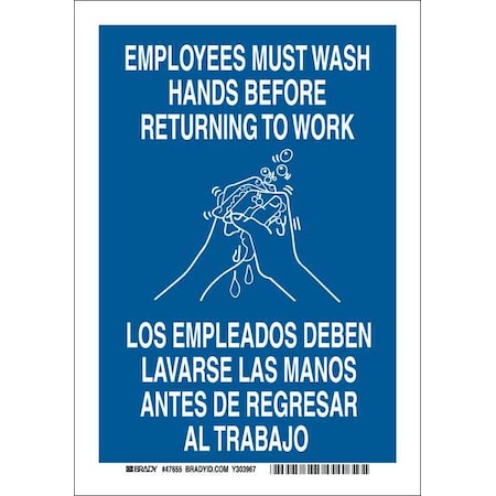 Brady Employees Must Wash Hands Before Returning To Work, English/Spanish, 10 in x 7 in, Plastic, 47645 47645