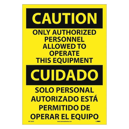 Nmc Caution Only Authorized Personnel Allowed Sign - Bilingual ESC182PC