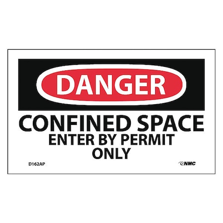 NMC Danger Confined Space Enter By Permit Only Label, Pk5 D162AP