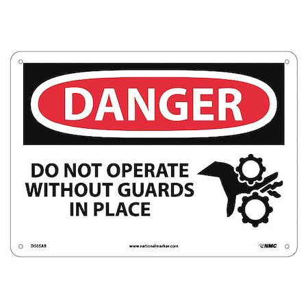 Nmc Danger Do Not Operate Without Guards In Place Sign D505AB