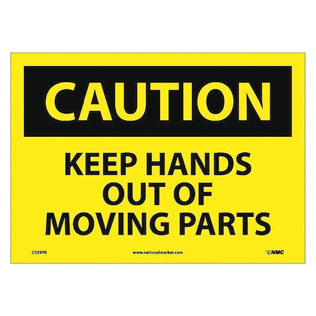Nmc Caution Keep Hands Out Of Moving Parts Sign C539PB