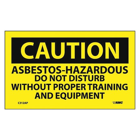 Nmc Caution Asbestos Hazardous Need Proper Training Label, Pk5 C312AP