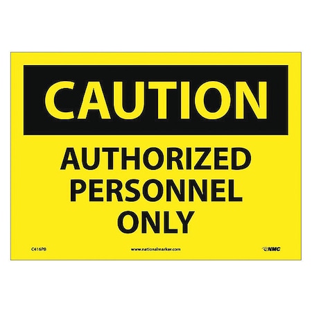 NMC Caution Authorized Personnel Only Sign, C416PB C416PB