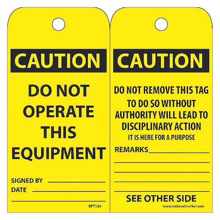 Nmc Caution Do Not Operate This Equipment Tag, Pk25 RPT135