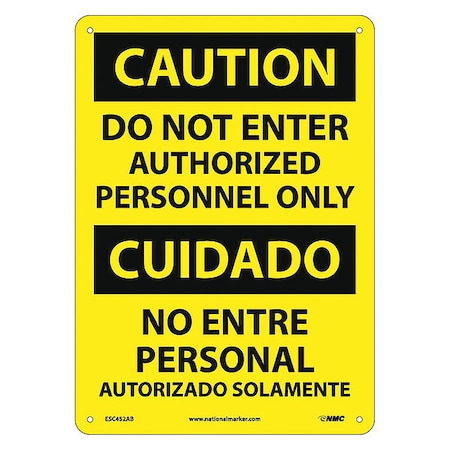Nmc Caution Do Not Enter Authorized Personnel Only - Bilingual, ESC452AB ESC452AB