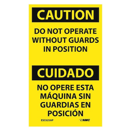 Nmc Caution Do Not Operate Without Guards In Position Bilingual Label, Pk5 ESC625AP