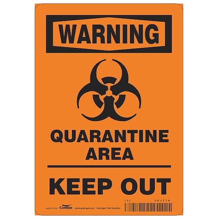 Zoro Select Quarantine Area Sign, 10 in Height, 7 in Width, Polyester, English HWW306T1007