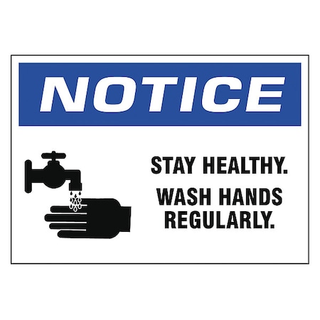 Zoro Select Stay Healthy. Wash Hands Regularly., Vinyl, 7 in x 10 in, Adhesive Surface N511-710-V