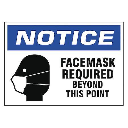 Zoro Select Facemask Required Beyond This Point Sign, 10" W x 7" H, Vinyl N521-710-V
