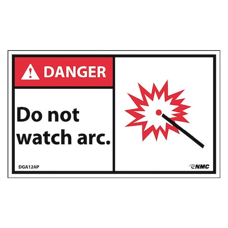 Nmc Danger Do Not Watch The Arc Label, Pk5, DGA12AP DGA12AP