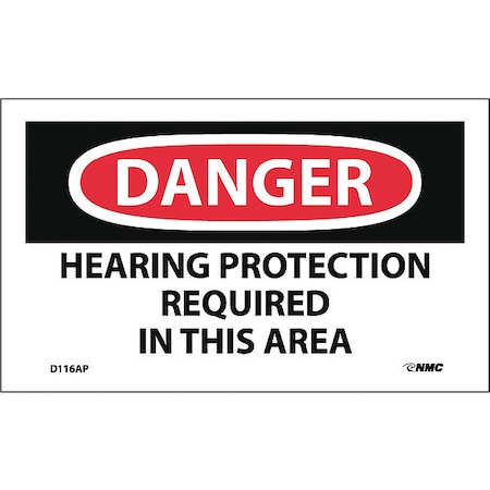 Nmc Danger Hearing Protection Required In This Area Label, Pk5 D116AP