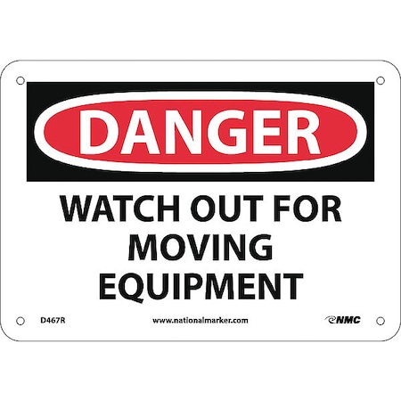 NMC Danger Watch Out For Moving Equipment Sign D467R