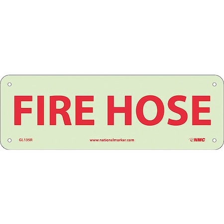 Nmc Fire Hose Sign, 4 in Height, 12 in Width, Glow Rigid GL135R