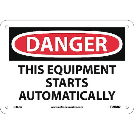 Nmc Danger This Equipment Starts Automatically Sign D466A