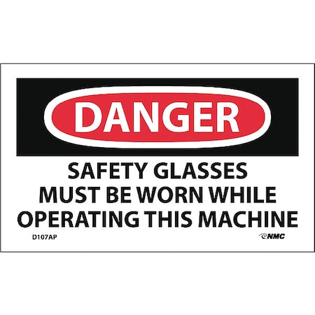 Nmc Danger Safety Glasses Must Be Worn Label, Pk5 D107AP