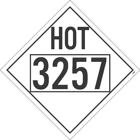 NMC Hot 3257 Misc Dot Placard Sign, Pk25, Material: Adhesive Backed Vinyl DL85BP25