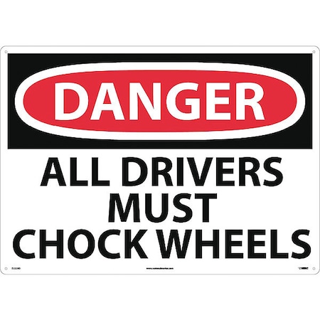 Nmc Large Format Danger All Drivers Must Chock Wheels Sign, D223RD D223RD